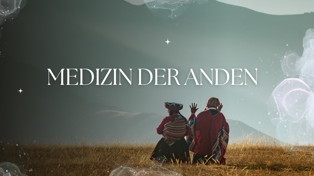 What Is Energy Medicine? Foundations of the Andean Healing Traditions